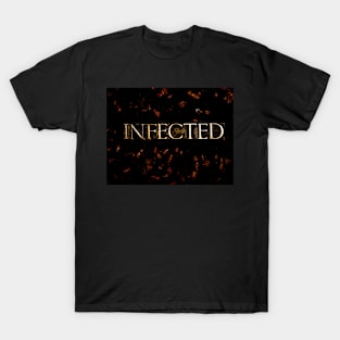 Infected T-Shirt